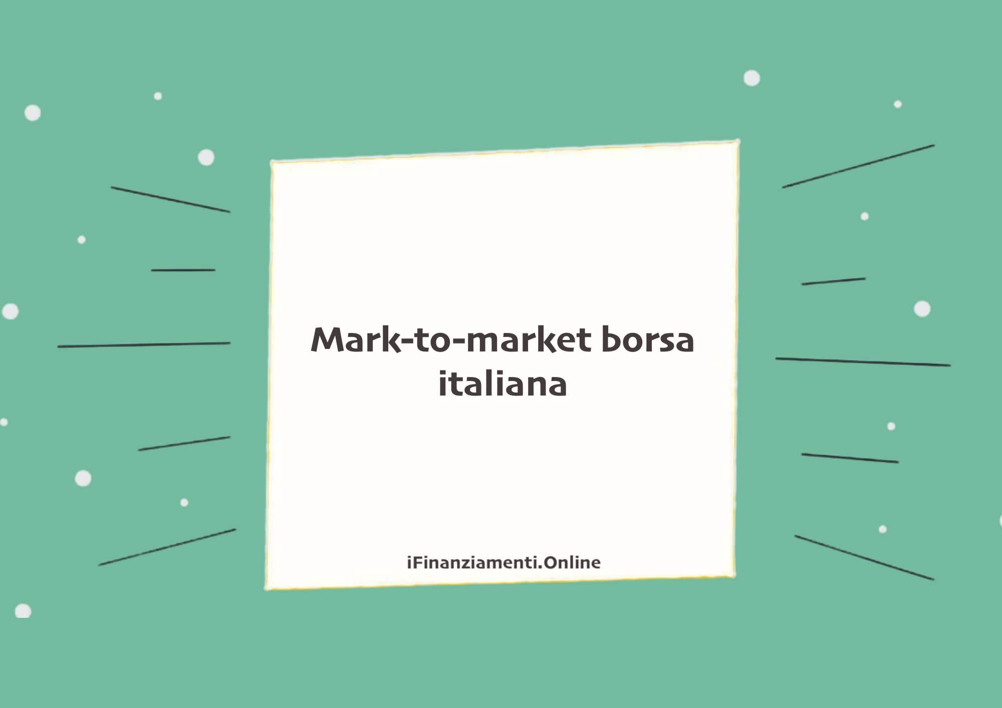 Mark-to-market borsa italiana